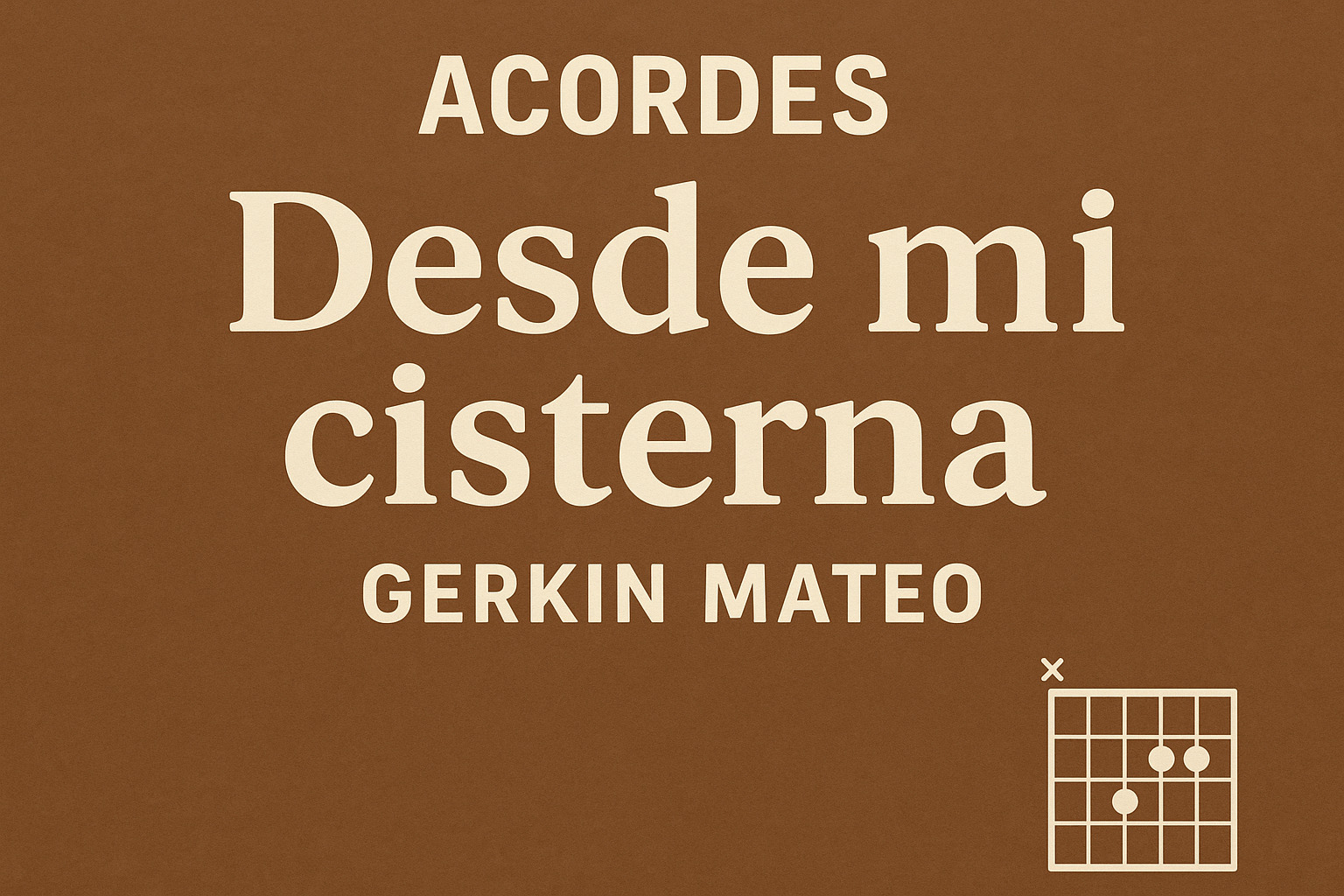 Acordes La Cisterna por Gerkin Mateo