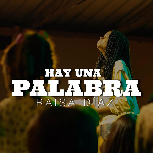 Hay una Palabra Original Raisa Diaz